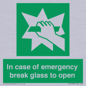 In case of emergency break glass to open